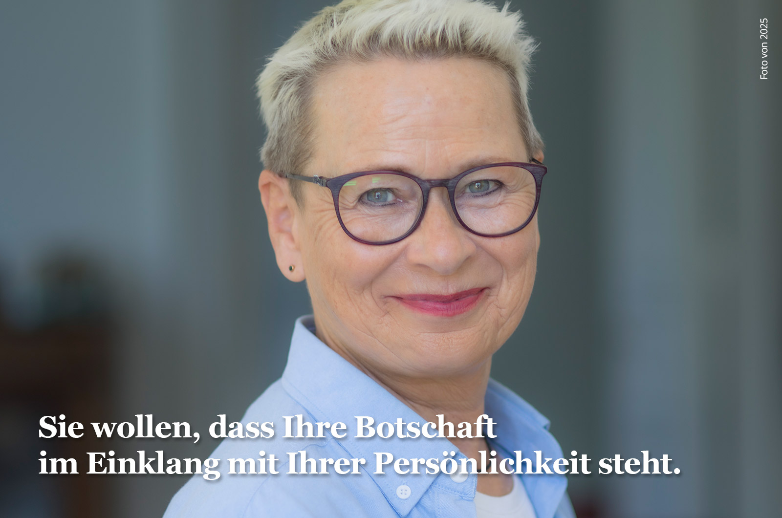 Sie wollen, dass ihre Botschaft im Einklang mit ihrer Persönlichkeit steht.