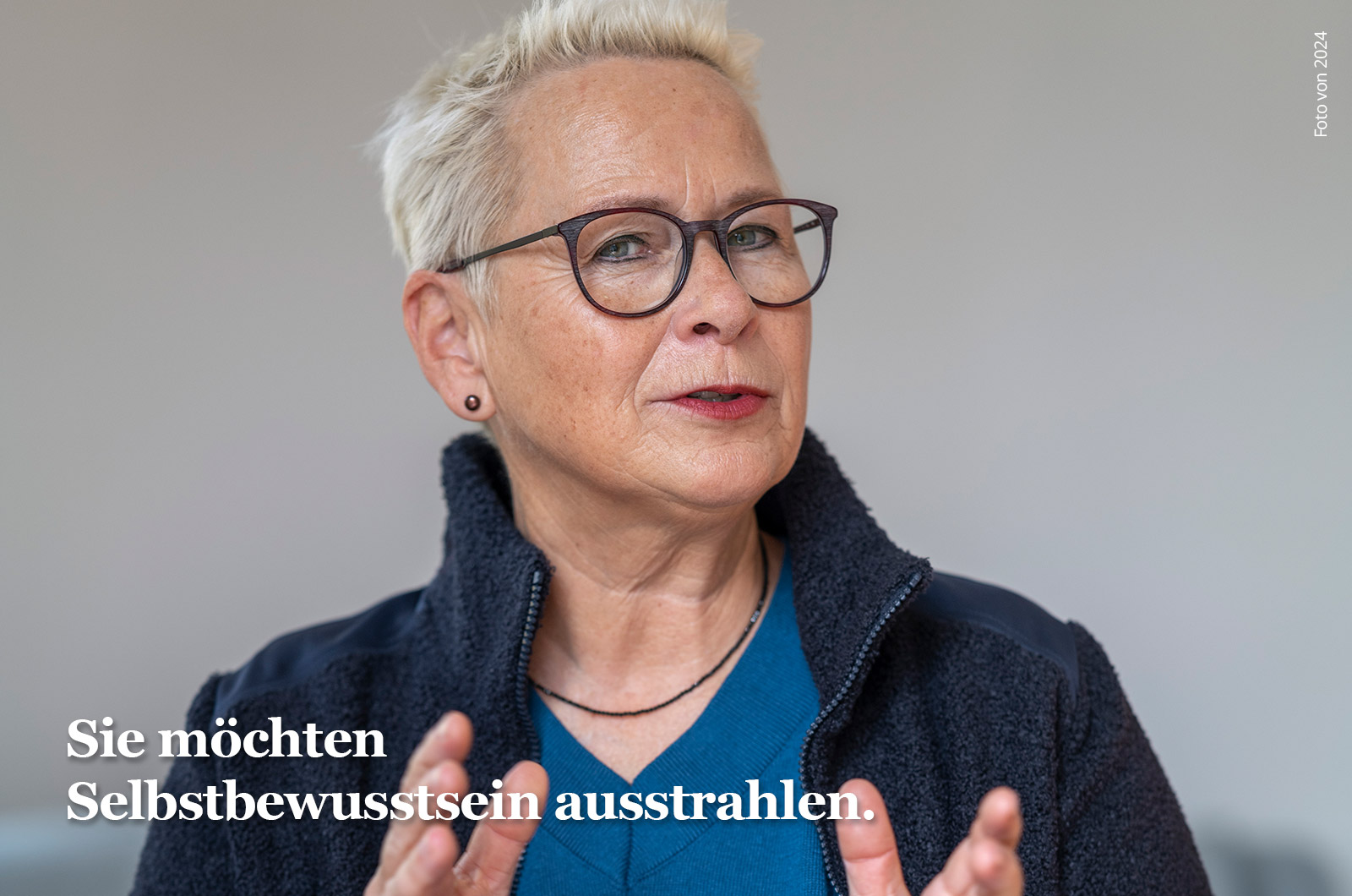 Sie möchten Selbstbewusstsein ausstrahlen.